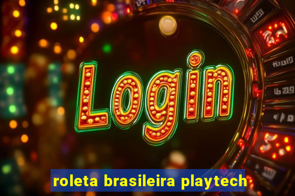 roleta brasileira playtech